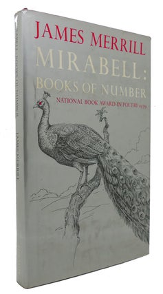 Item #300494 MIRABELL, BOOKS OF NUMBER. James Ingram Merrill