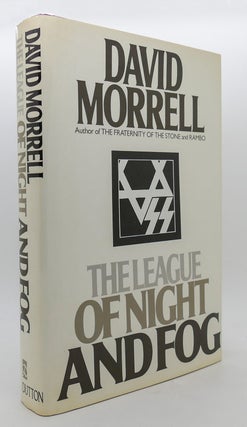 Item #300515 THE LEAGUE OF NIGHT AND FOG. David Morrell