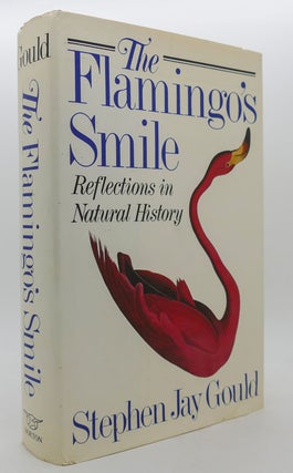 Item #300528 THE FLAMINGO'S SMILE Reflections in Natural History. Stephen Jay Gould