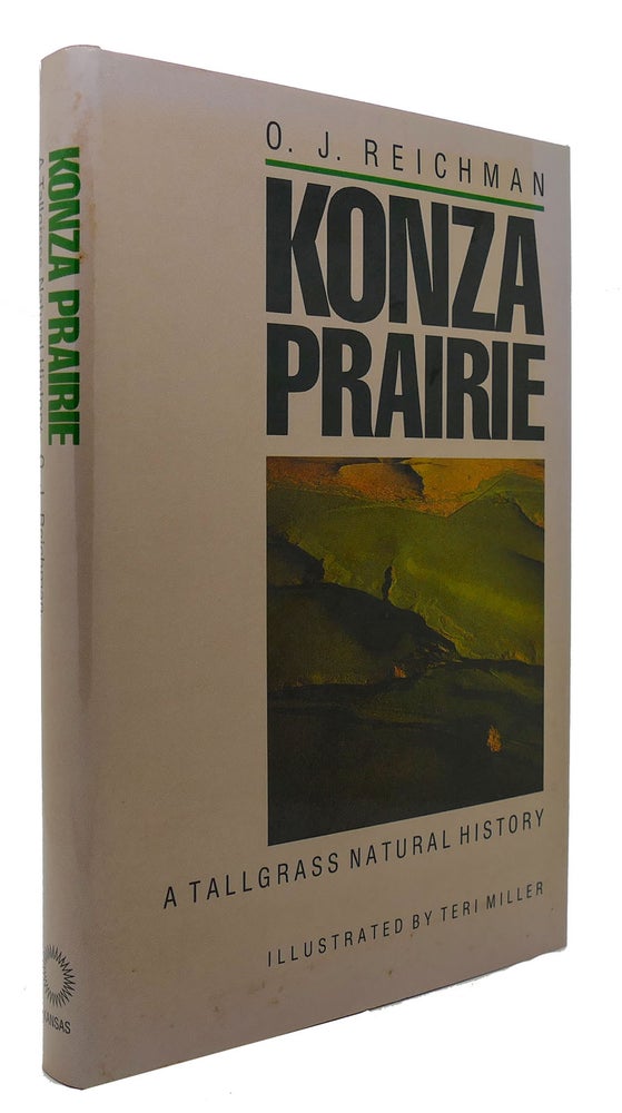 Item #300787 KONZA PRAIRIE A Tallgrass Natural History. O. J. Reichman, Teri Miller.