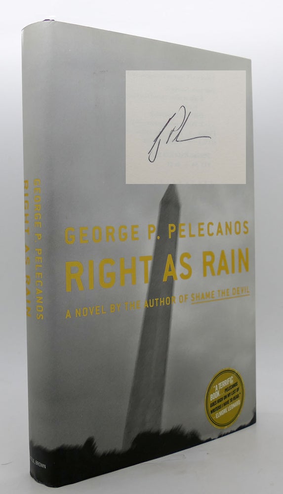 Item #300790 RIGHT AS RAIN. George P. Pelecanos.