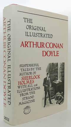 Item #300849 THE ORIGINAL ILLUSTRATED: ARTHUR CONAN DOYLE. Arthur Conan Doyle