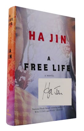 Item #301564 A FREE LIFE SIGNED Signed. Ha Jin
