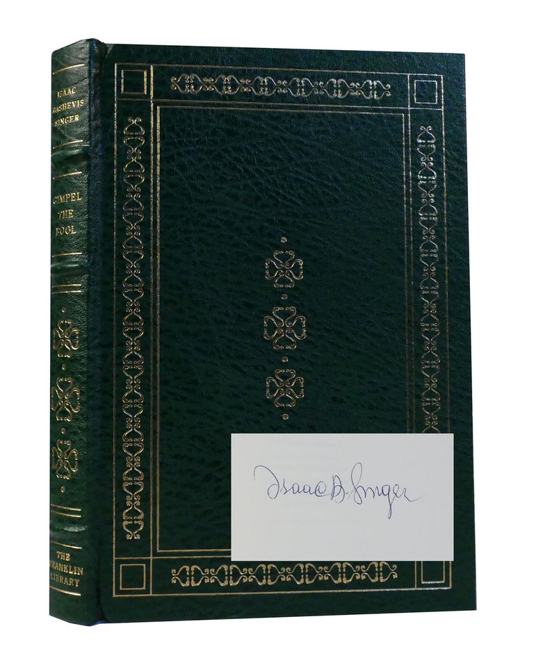 Item #301582 GIMPEL THE FOOL SIGNED Signed Franklin Library. Isaac Bashevis Singer.
