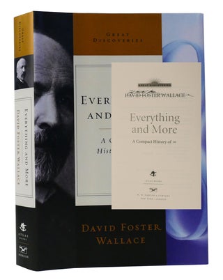 Item #301621 EVERYTHING AND MORE Signed. David Foster Wallace