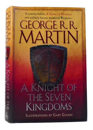 Item #301690 A KNIGHT OF THE SEVEN KINGDOMS. George R. R. Martin