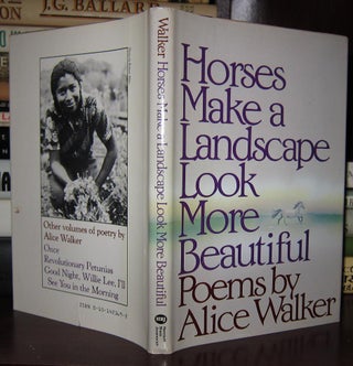 Item #30175 HORSES MAKE A LANDSCAPE LOOK MORE BEAUTIFUL. Alice Walker