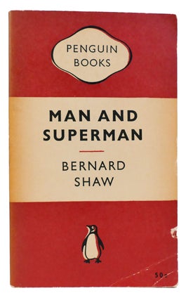 Item #301814 MAN AND SUPERMAN. Bernard Shaw
