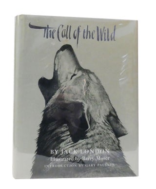 Item #302308 THE CALL OF THE WILD. Jack London - Barry Moser