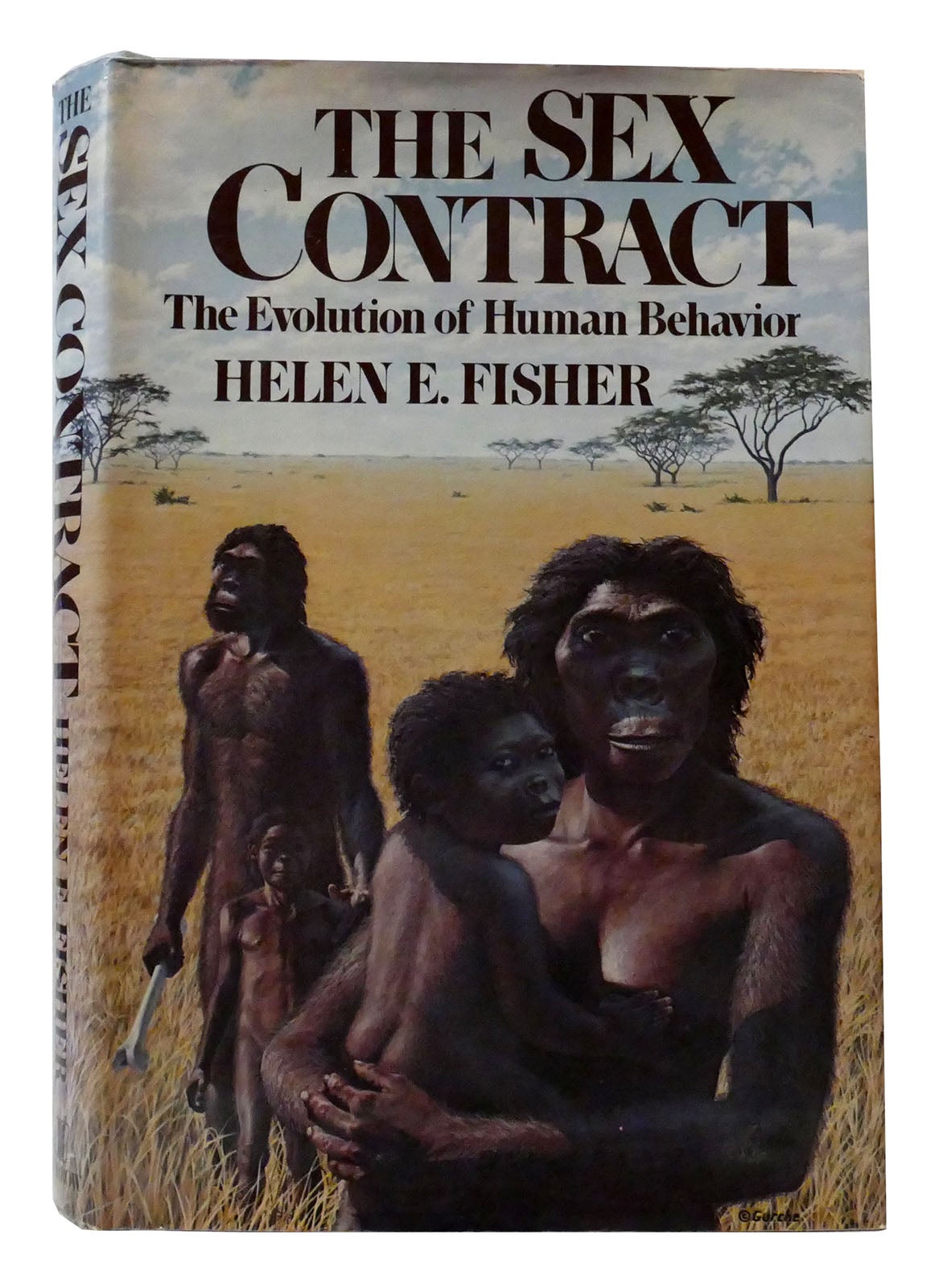 THE SEX CONTRACT The Evolution of Human Behavior | Helen E. Fisher | First  Edition; First Printing