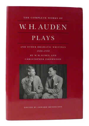 Item #302536 THE COMPLETE WORKS OF W. H. AUDEN Plays and Other Dramatic Writings, 1928-1938. W....
