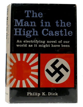 THE MAN IN THE HIGH CASTLE. Philip K. Dick.