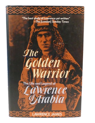 Item #302754 THE GOLDEN WARRIOR. Lawrence James