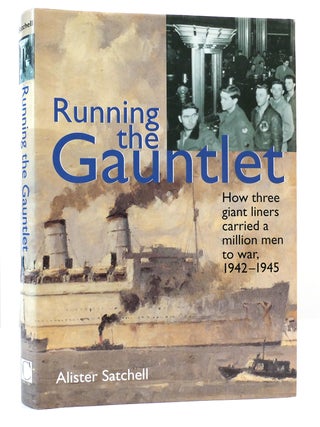Item #302779 RUNNING THE GAUNTLET. Alister Satchell