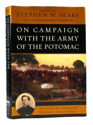Item #302780 ON CAMPAIGN WITH THE ARMY OF THE POTOMAC. Stephen W. Sears