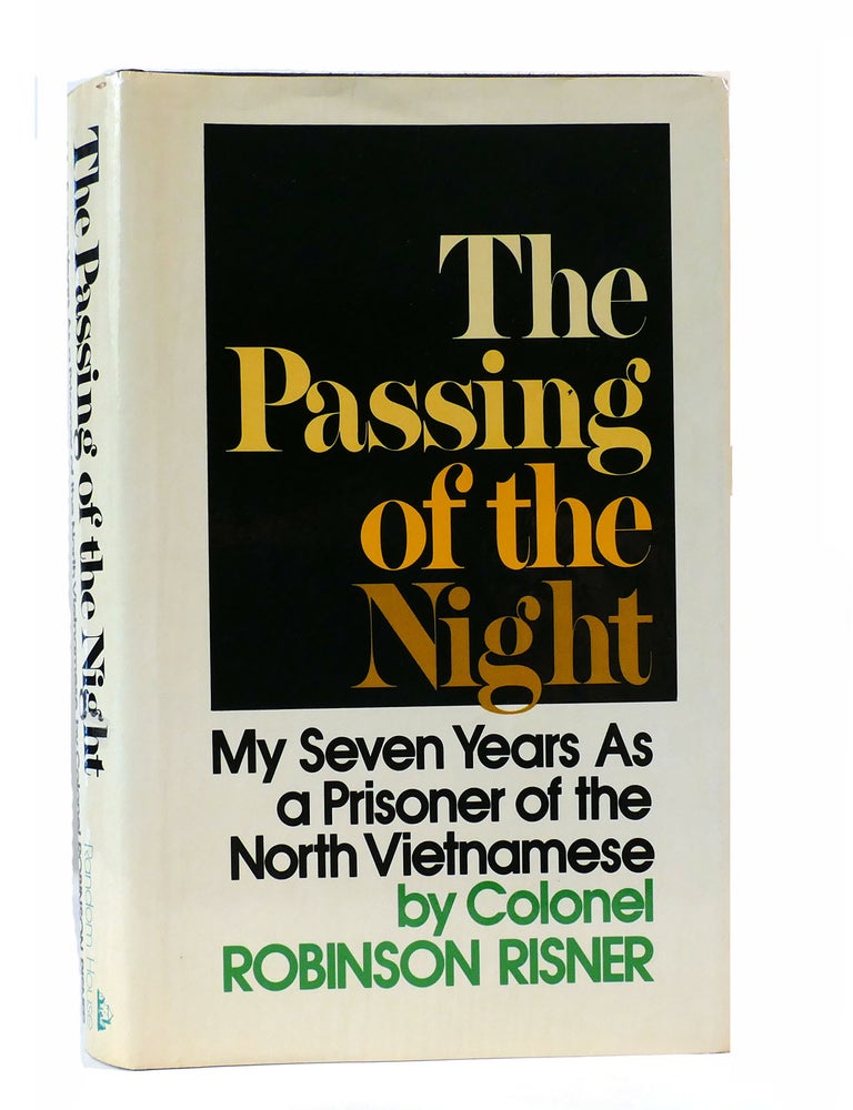 Robbie Risner Book THE PASSING OF THE NIGHT; My Seven Years as a Prisoner of the North ...