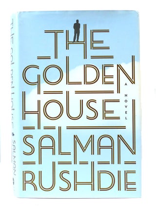 Item #302944 THE GOLDEN HOUSE. Salman Rushdie