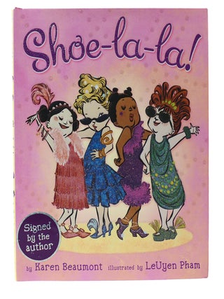 Item #302958 SHOE-LA-LA SIGNED. Karen Beaumont