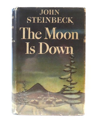 Item #303079 THE MOON IS DOWN. John Steinbeck
