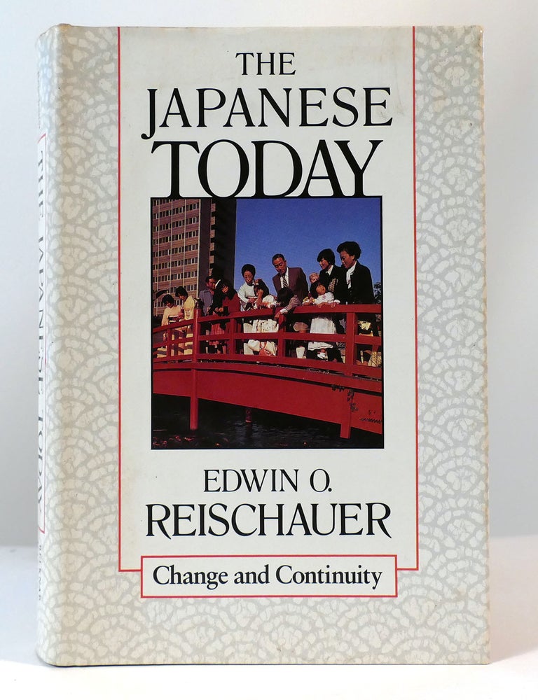 THE JAPANESE TODAY | Edwin O. Reischauer | First Edition; Fourth Printing