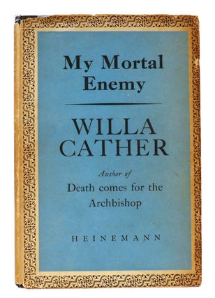 Item #303164 MY MORTAL ENEMY. Willa Cather