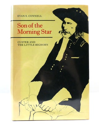 Item #303222 SON OF THE MORNING STAR. Evan S. Connell