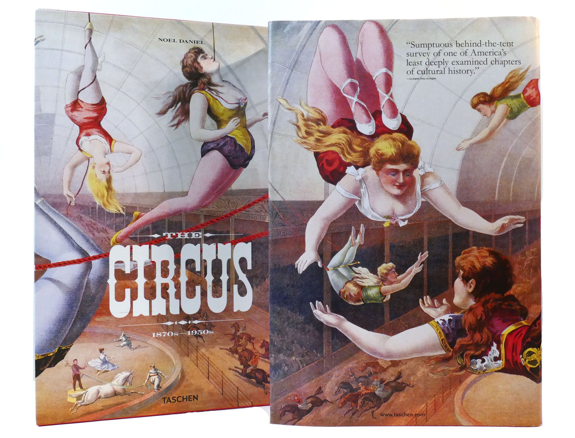 THE CIRCUS 1870'S- 1950'S by Noel Daniel on Rare Book Cellar