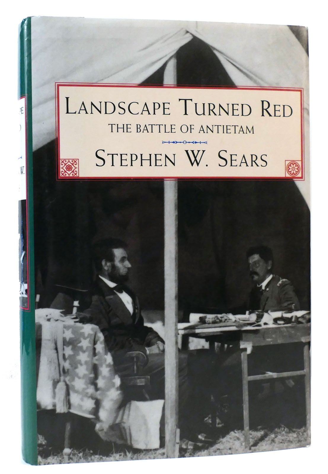 LANDSCAPE TURNED RED The Battle of Anteietam | Stephen W. Sears | Book ...