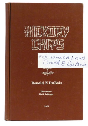 Item #303505 HICKORY CHIPS Signed 1st. Donald E. Dubois