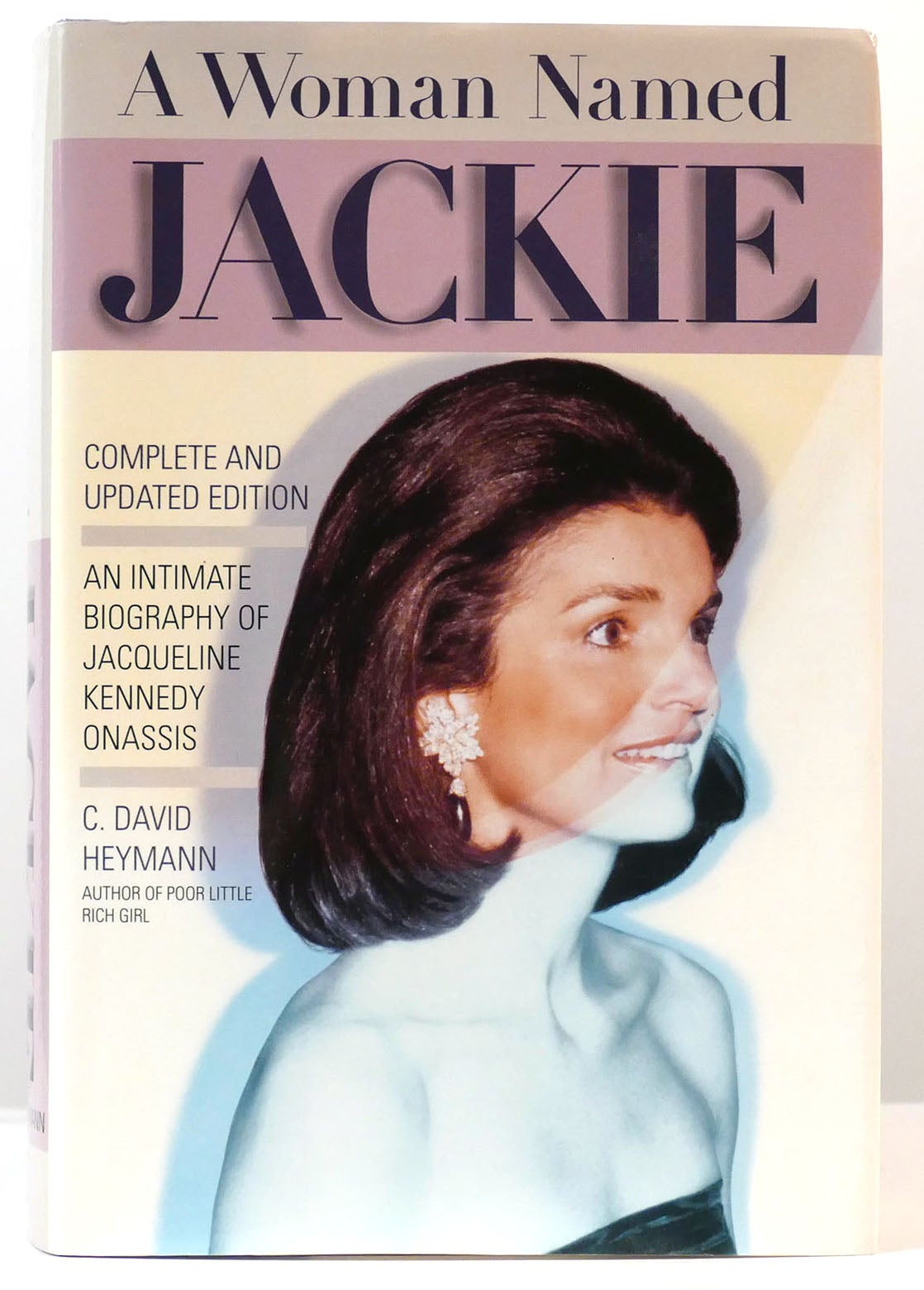 A WOMAN NAMED JACKIE: AN INTIMATE BIOGRAPHY OF JACQUELINE BOUVIER KENNEDY  ONASSIS by C. David Heymann on Rare Book Cellar