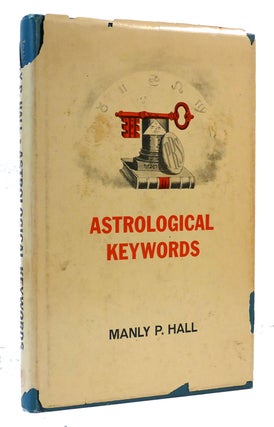 Item #303729 ASTROLOGICAL KEYWORDS Compiled from Leading Authorities. Manly P. Hall