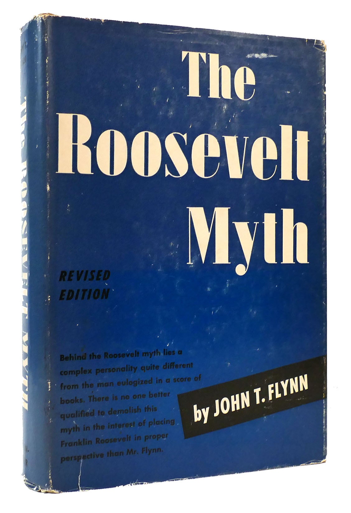 希少本　ヴィルヘルムラウリッツェン　BOOK 本 THE ROOSEVELT MYTH | John T. Flynn | Revised Edition; Fifth Printing