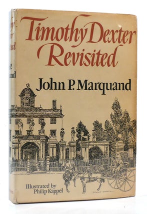 Item #303824 TIMOTHY DEXTER REVISITED. John P. Marquand