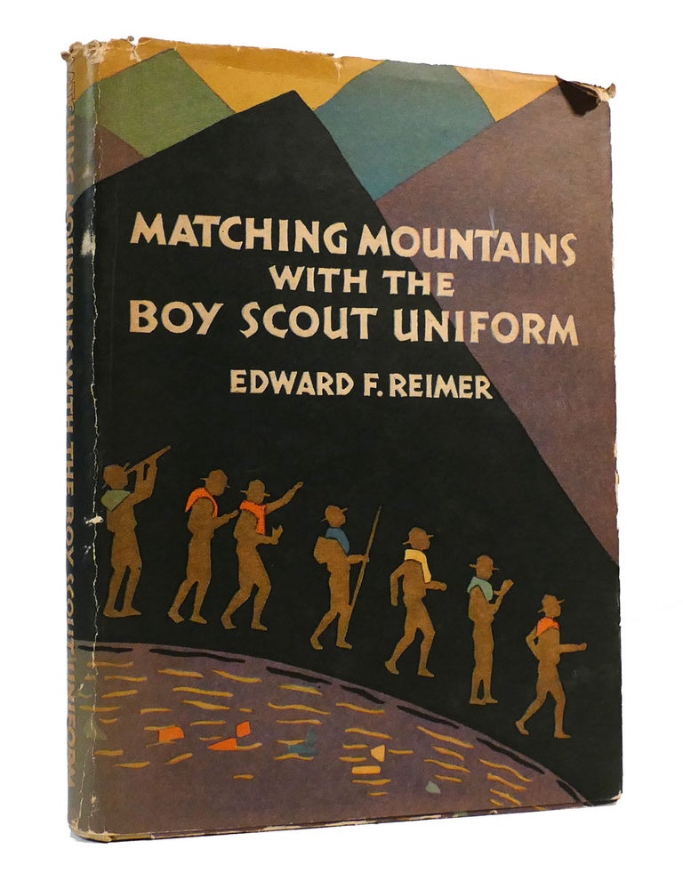 MATCHING MOUNTAINS WITH THE BOY SCOUT UNIFORM | Edward F. Reimer ...