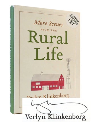 Item #304071 MORE SCENES FROM RURAL LIFE Signed. Verlyn Klinkenborg