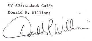 OLIVER H. WHITMAN ADIRONDACK GUIDE; Based on the 1882-1920 Journals of Oliver W. Whitman Signed