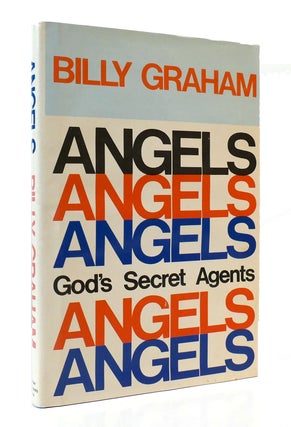 Item #304102 ANGELS: GOD'S SECRET AGENTS. Billy Graham