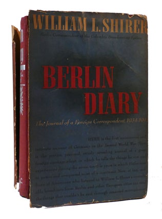 Item #304125 BERLIN DIARY The Journal of a Foreign Correspondent 1934-1941. William L. Shirer
