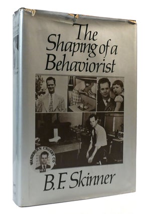 Item #304143 SHAPING OF A BEHAVIORIST Part Two of an Autobiography. B. F. Skinner