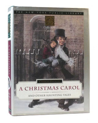 Item #304442 A CHRISTMAS CAROL, AND OTHER HAUNTING TALES New York Public Library Collector's...