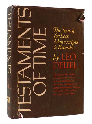 Item #304516 TESTAMENTS OF TIME The Search for Lost Manuscripts and Records. Leo Deuel