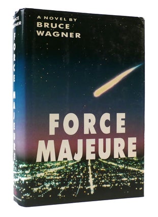 Item #304602 FORCE MAJEURE. Bruce Wagner