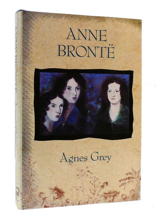 Item #304668 AGNES GREY. Anne Bronte