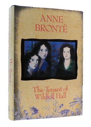 Item #304672 THE TENANT OF WILDFELL HALL. Anne Bronte
