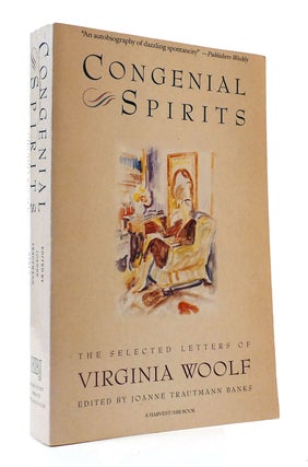 Item #304779 CONGENIAL SPIRITS: THE SELECTED LETTERS OF VIRGINIA WOOLF. Virginia Woolf