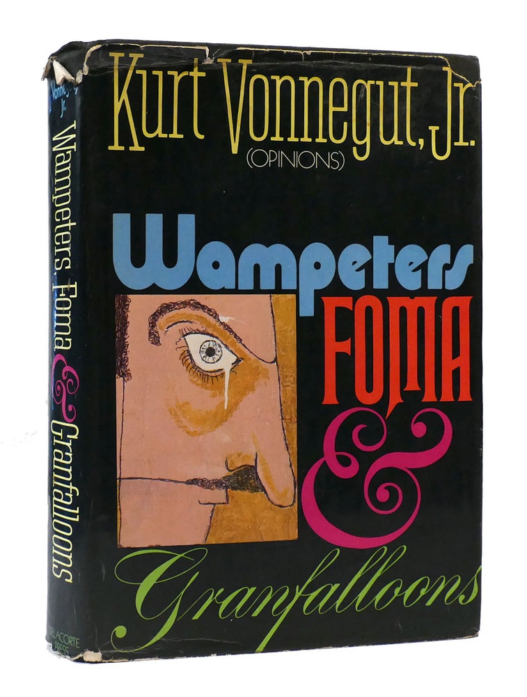 Item #304858 WAMPETERS, FOMA & GRANFALLOONS. Kurt Vonnegut Jr.