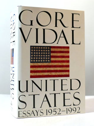 Item #304874 UNITED STATES: ESSAYS, 1952-1992. Gore Vidal