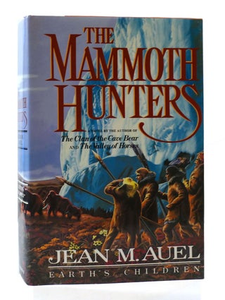 Item #304896 THE MAMMOTH HUNTERS. Jean M. Auel