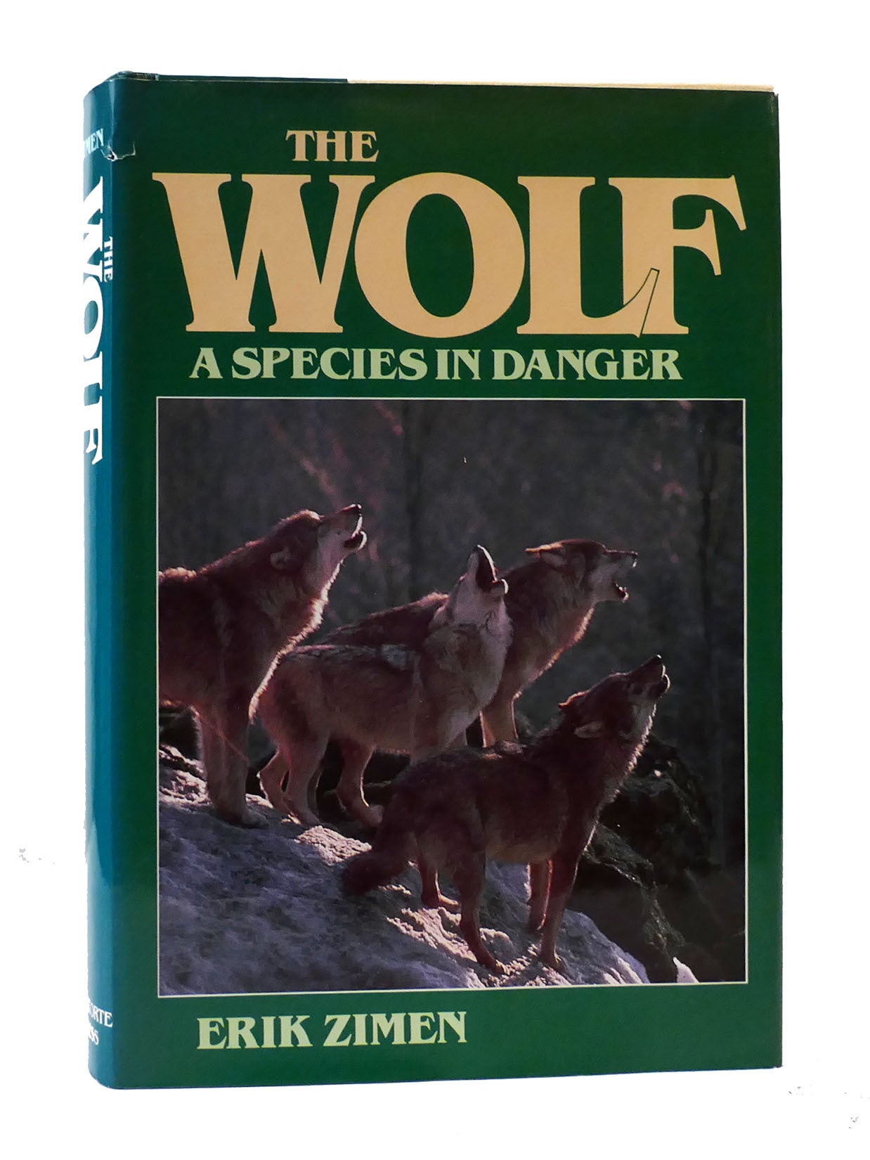 THE WOLF A SPECIES IN DANGER Erik Zimen First Edition First Printing THE WOLF A SPECIES IN DANGER Erik Zimen First Edition First Printing