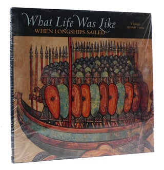 Item #305021 WHAT LIFE WAS LIKE WHEN LONGSHIPS SAILED: VIKINGS AD 800-1100. Denise Dersin